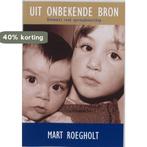 Uit onbekende bron 9789065231260 M. Roegholt, Verzenden, Zo goed als nieuw, M. Roegholt