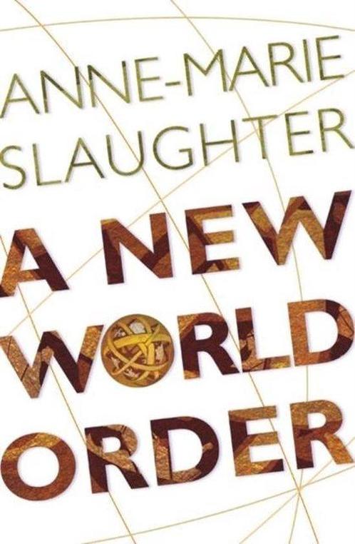A New World Order 9780691116983 Anne-Marie Slaughter, Boeken, Overige Boeken, Zo goed als nieuw, Verzenden