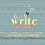 Love to write for girls 9789033833496 Wilma Poolen, Boeken, Gelezen, Wilma Poolen, Verzenden