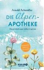 9783426658185 Die Alpen-Apotheke Mag. Arnold Achmuller, Boeken, Verzenden, Nieuw, Mag. Arnold Achmuller