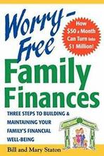 Worry-Free Family Finances: Three Steps to Buil. Staton,, Staton, Bill, Zo goed als nieuw, Verzenden
