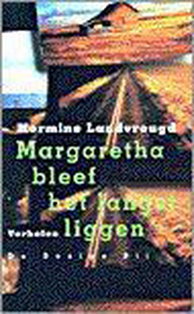 Margaretha bleef het langst liggen 9789023435150, Boeken, Romans, Gelezen, Verzenden