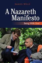 Nazareth Manifesto Being With God 9780470673263 Samuel Wells, Verzenden, Gelezen, Samuel Wells