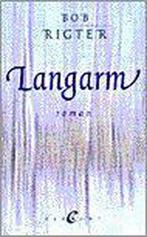 LANGARM 9789056890650 B. Rigter, Verzenden, Gelezen, B. Rigter