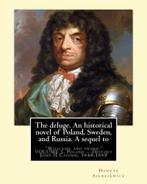 The Deluge. An Historical Novel of Poland, Sweden, and Russi, Boeken, Verzenden, Nieuw