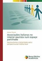 Associacoes italianas no interior paulista num espaco, Zo goed als nieuw, Rosane Teixeira, Verzenden