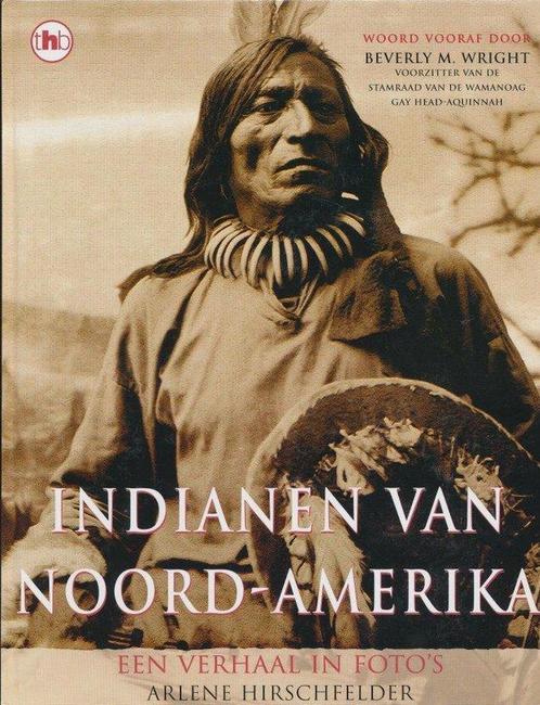 Indianen van Noord-Amerika 9789044303032 A. Hirschfelder, Boeken, Wetenschap, Zo goed als nieuw, Verzenden