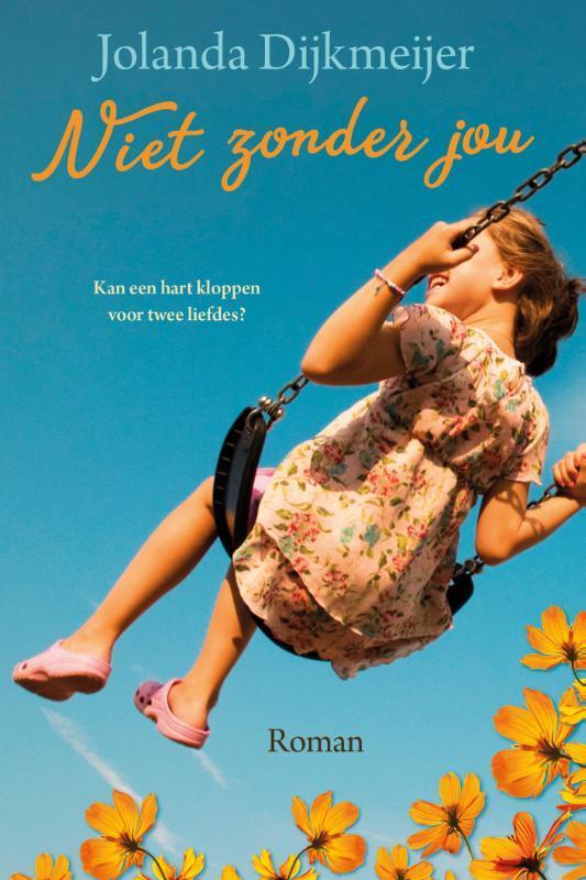 Niet zonder jou 9789020551464 Jolanda Dijkmeijer, Boeken, Streekboeken en Streekromans, Zo goed als nieuw, Verzenden