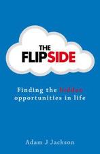 The flipside: finding the hidden opportunities in life by, Gelezen, Adam J. Jackson, Verzenden