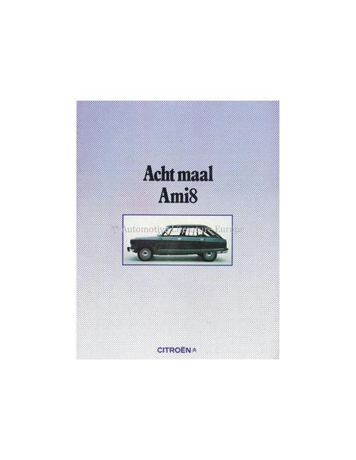 1972 CITROËN AMI 8 BROCHURE NEDERLANDS, Boeken, Auto's | Folders en Tijdschriften