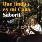 cd - Saborit - Que Linda Es Mi Cuba, Zo goed als nieuw, Verzenden