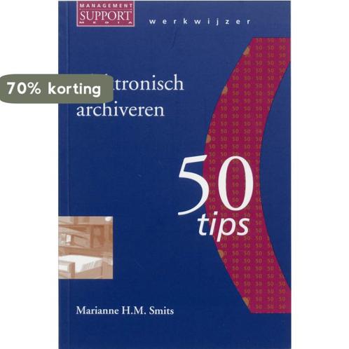 Elektronisch archiveren / Werkwijzer - 50 tips 9789014075198, Boeken, Studieboeken en Cursussen, Gelezen, Verzenden