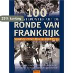 100 hoogtepunten uit de Ronde van Frankrijk 9789024377428, Verzenden, Gelezen, Hagen Bossdorf