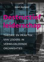 Destructief leiderschap 9789024451715 Joost Kampen, Boeken, Verzenden, Zo goed als nieuw, Joost Kampen