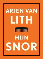 Mijn snor (9789076174440, Arjen Van Lith) (Arjen Van Lith), Verzenden, Nieuw
