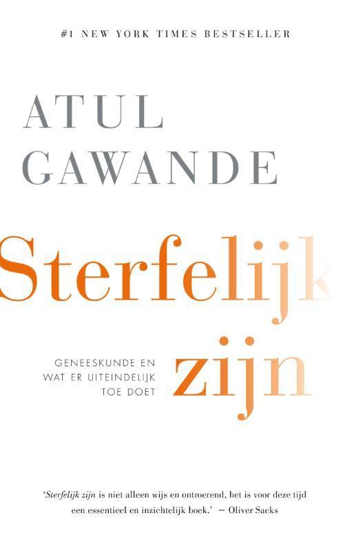 Sterfelijk zijn 9789057124389 Atul Gawande, Boeken, Politiek en Maatschappij, Gelezen, Verzenden