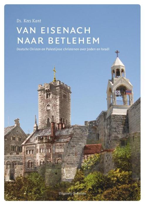 Van Eisenach naar Betlehem 9789082384000 Kees Kant, Boeken, Godsdienst en Theologie, Zo goed als nieuw, Verzenden