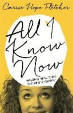 All I Know Now | FLETCHER,  Carrie Hope | 9780751557510, Zo goed als nieuw, FLETCHER,  Carrie Hope