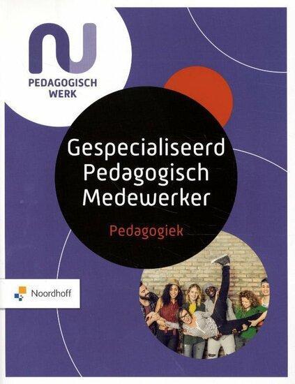 9789001734985 | Gespecialiseerd Pedagogisch Medewerker Pe..., Boeken, Studieboeken en Cursussen, Verzenden