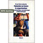 Opleiden en leren in organisaties 9789053522998, Verzenden, Gelezen