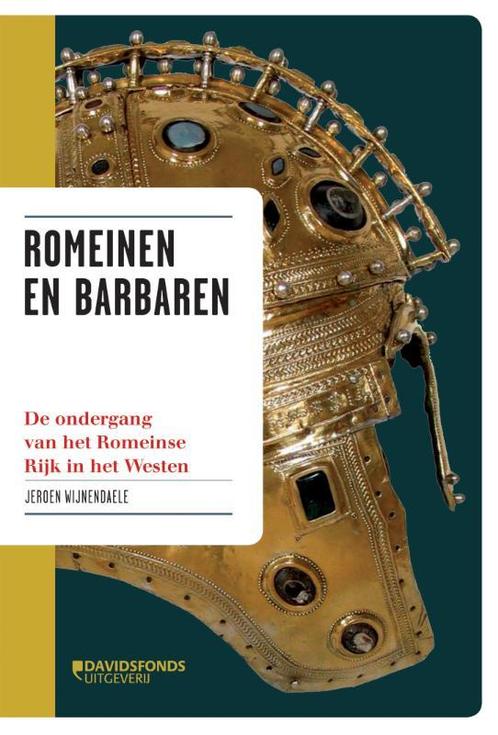 Romeinen en barbaren 9789058269157 Jeroen Wijnendaele, Boeken, Geschiedenis | Wereld, Zo goed als nieuw, Verzenden
