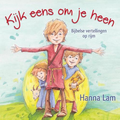 Kijk eens om je heen 9789026621949 Hanna Lam, Boeken, Overige Boeken, Gelezen, Verzenden
