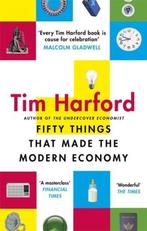 Fifty Things that Made the Modern Economy 9780349142630, Verzenden, Gelezen, Tim Harford