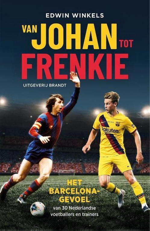 Van Johan tot Frenkie 9789493095274 Edwin Winkels, Boeken, Hobby en Vrije tijd, Zo goed als nieuw, Verzenden