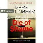 Die of Shame 9780751552225 Mark Billingham, Verzenden, Gelezen, Mark Billingham