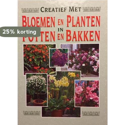Creatief met bloemen en planten in 9789024365968, Boeken, Hobby en Vrije tijd, Zo goed als nieuw, Verzenden