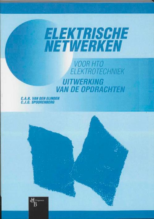 Elektrische Netwerken Voor Hto Elektrotechniek 9789055742639, Boeken, Techniek, Zo goed als nieuw, Verzenden