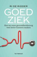 Goed ziek 9789461319975 Ri De Ridder, Boeken, Verzenden, Zo goed als nieuw, Ri De Ridder