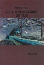 Verrek, de treinen rijden op tijd 9789071151347 Ths Mik, Boeken, Chicklit, Gelezen, Verzenden, Th?s Mik