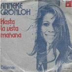 vinyl single 7 inch - Anneke GrÃ¶nloh - Hasta la Vista Ma., Verzenden, Zo goed als nieuw
