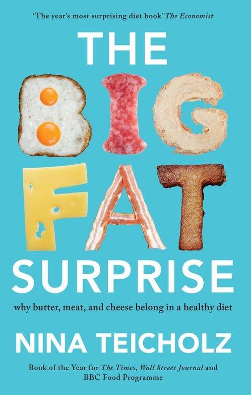 The Big Fat Surprise 9781925228106 Nina Teicholz, Boeken, Overige Boeken, Zo goed als nieuw, Verzenden