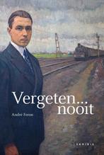 Vergeten... nooit 9789463969260 André Feron, Verzenden, Zo goed als nieuw, André Feron