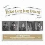cd - The Jake Leg Jug Band - Goodbye Booze, Cd's en Dvd's, Verzenden, Nieuw in verpakking