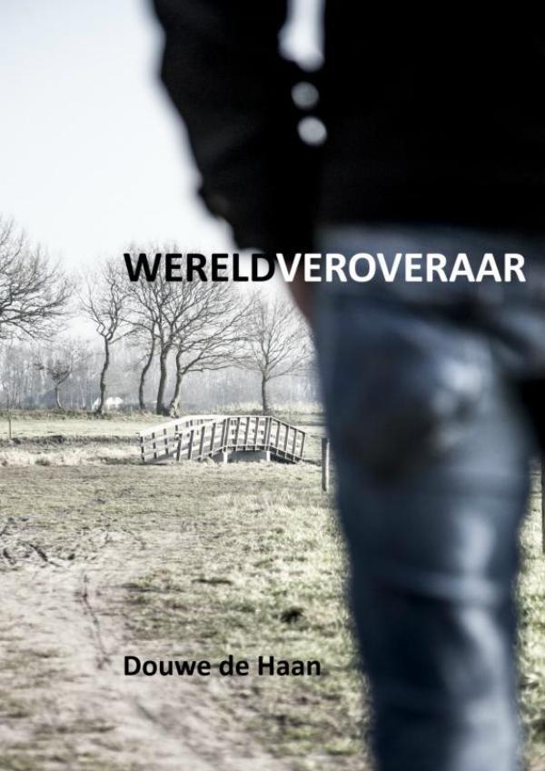 Wereldveroveraar 9789402134711 Douwe de Haan, Boeken, Wetenschap, Zo goed als nieuw, Verzenden