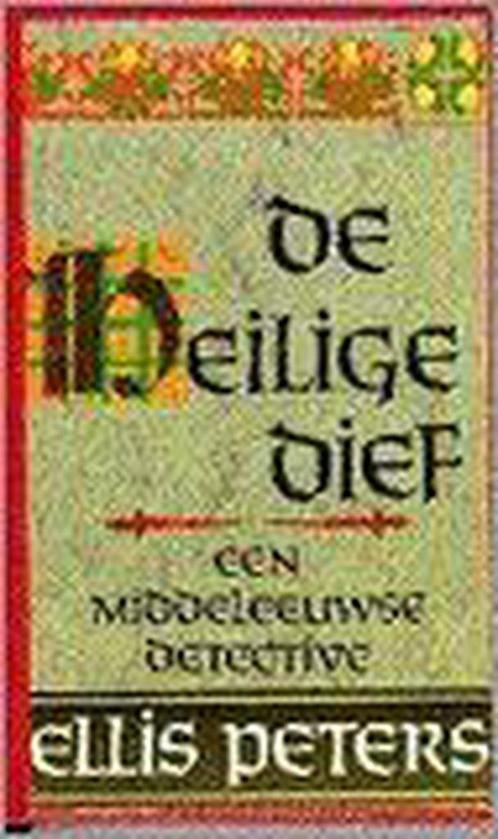 De heilige dief / Broeder Cadfael-mysteries 9789022515686, Boeken, Thrillers, Gelezen, Verzenden