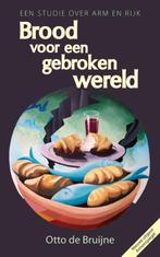 Brood voor een gebroken wereld 9789059992016 Otto de Bruijne, Boeken, Verzenden, Gelezen, Otto de Bruijne