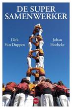 De super samenwerker 9789462670655 Johan Hoebeke, Verzenden, Zo goed als nieuw, Johan Hoebeke
