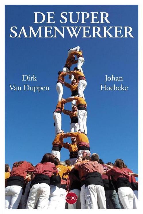 De super samenwerker 9789462670655 Johan Hoebeke, Boeken, Politiek en Maatschappij, Zo goed als nieuw, Verzenden