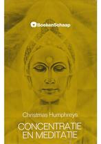 Concentratie en meditatie Christmas Humphreys, Boeken, Esoterie en Spiritualiteit, Nieuw, Verzenden