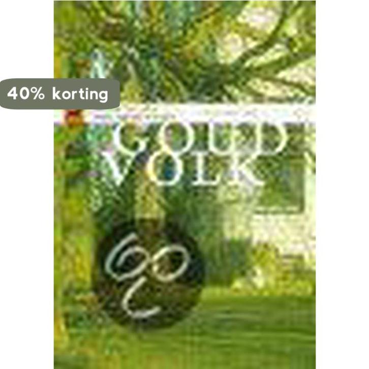 Goud Volk Dl. 5 Van Een Fijne Juffer En Een Allernaarst, Boeken, Reisgidsen, Zo goed als nieuw, Verzenden