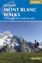 9781852848194 Mont Blanc Walks Hilary Sharp, Boeken, Studieboeken en Cursussen, Verzenden, Nieuw, Hilary Sharp