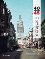 Groningen 40-45 / Reeks 40-45 9789462580817 Martin Hillenga, Boeken, Verzenden, Gelezen, Martin Hillenga