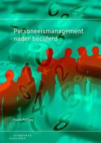Personeelsmanagement nader becijferd, 9789046901885, Verzenden, Zo goed als nieuw, Studieboeken