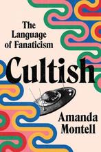 Cultish | 9780062993151 | Amanda Montell, Nieuw, Amanda Montell