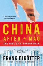9781526634306 China After Mao Frank Dikoetter, Verzenden, Nieuw, Frank Dikoetter