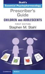 Prescribers Guide - Children and Adolescents 9781108446563, Verzenden, Zo goed als nieuw, Stephen M. Stahl